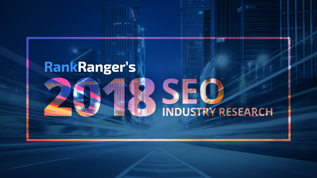 Rank Ranger’s SEO Case Studies – A Year in Review (2018)