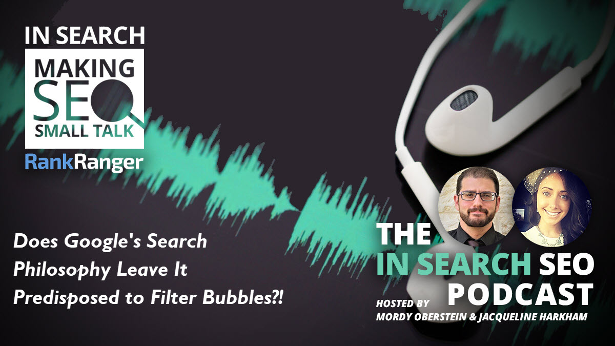 Google’s Search Philosophy & Filter Bubbles | Rank Ranger