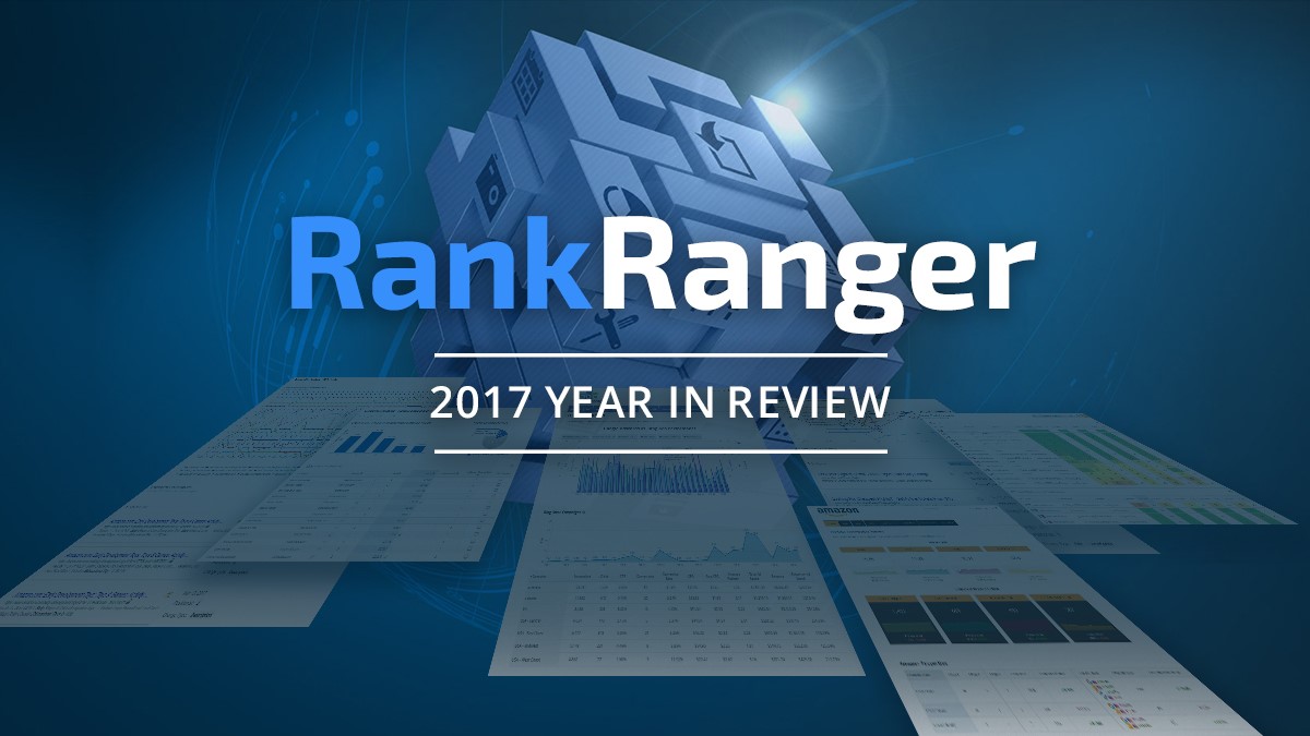 Rank Ranger 2017 – The New Tools & Integrations Driving SEO