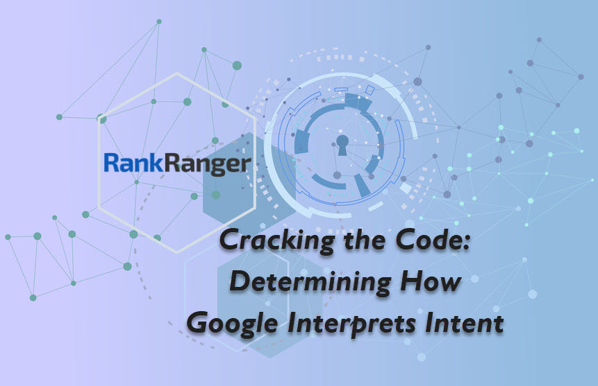 How Google Interprets Searcher Intent – SEO Insights