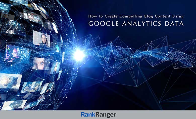 Google Analytics Metrics for Content Marketing | Rank Ranger